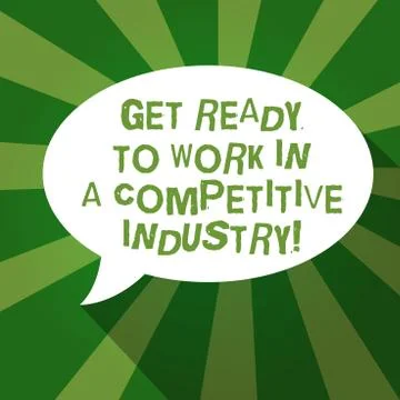 Text sign showing Get Ready To Work In A Competitive Industry. Conceptual photo Stock Illustration