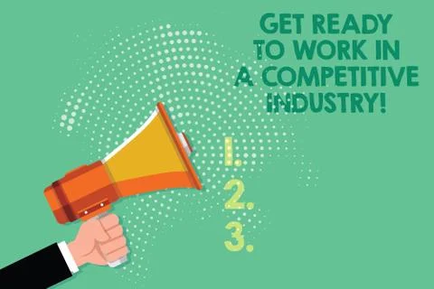 Text sign showing Get Ready To Work In A Competitive Industry. Conceptual photo Stock Illustration