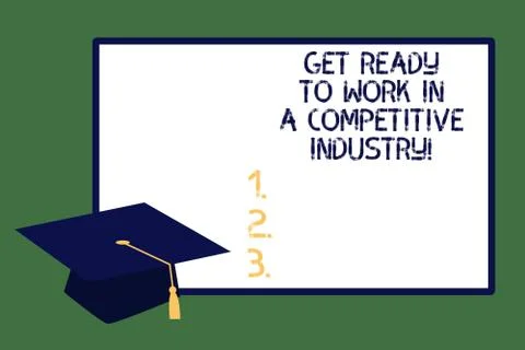 Text sign showing Get Ready To Work In A Competitive Industry. Conceptual photo Stock Illustration