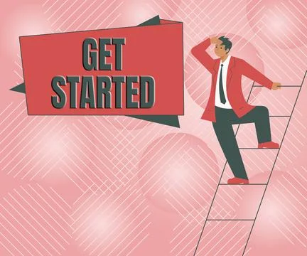 Text sign showing Get Started. Business idea asking someone to begin task Stock Illustration