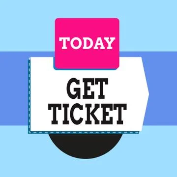 Text sign showing Get Ticket. Conceptual photo to have printed paper that 스톡 일러스트
