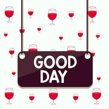 Text sign showing Good Day. Conceptual photo Enjoying the moment with great イラスト素材