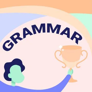 Text sign showing Grammar. Internet Concept whole system and structure of a Stock Illustration