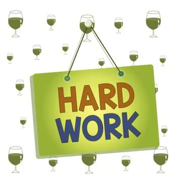 Text sign showing Hard Work. Conceptual photo always putting a lot of effort and Stock Illustration