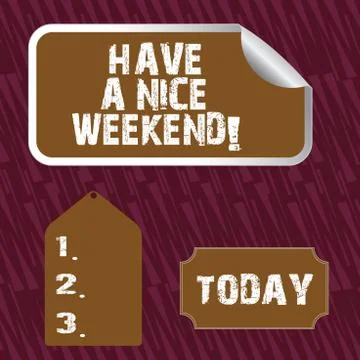 Text sign showing Have A Nice Weekend. Conceptual photo wishing someone that  Stock-Illustration