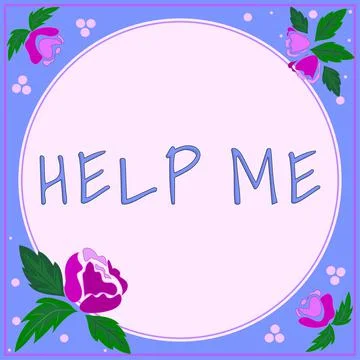 Text sign showing Help Me. Conceptual photo Asking someone to assist you Ilustração Stock