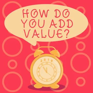 Text sign showing How Do You Add Value Question. Conceptual photo improve work 스톡 일러스트