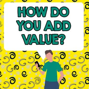 Text sign showing How Do You Add Value. Business showcase Bring business 스톡 일러스트