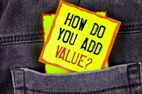 Text sign showing How Do You Add Value Question. Conceptual photo Bring busin Stock Photos