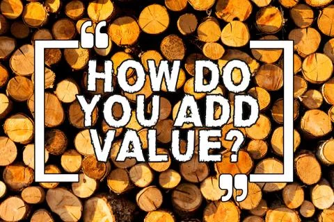 Text sign showing How Do You Add Value Question. Conceptual photo improve work 스톡 사진