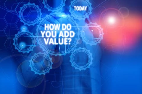 Text sign showing How Do You Add Value Question. Conceptual photo improve work Stock Photos