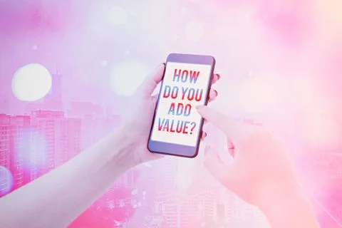 Text sign showing How Do You Add Value Question. Conceptual photo improve work 스톡 사진