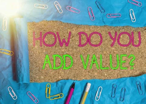 Text sign showing How Do You Add Value Question. Conceptual photo improve work Stock Photos