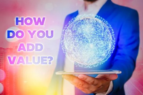 Text sign showing How Do You Add Value Question. Conceptual photo improve work 스톡 사진