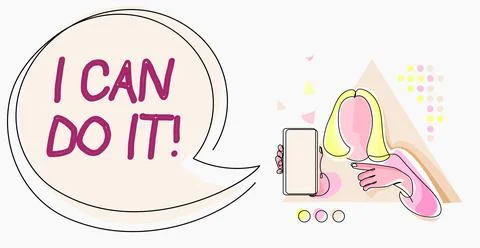 Text sign showing I Can Do It. Word for ager willingness to accept and meet Stock Illustration