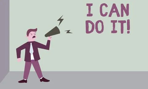 Text sign showing I Can Do It. Word Written on ager willingness to accept and Stock Illustration