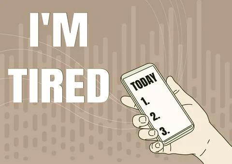 Text sign showing I M Tired. Word for drained of strength and energy Fatigued to Ilustração Stock