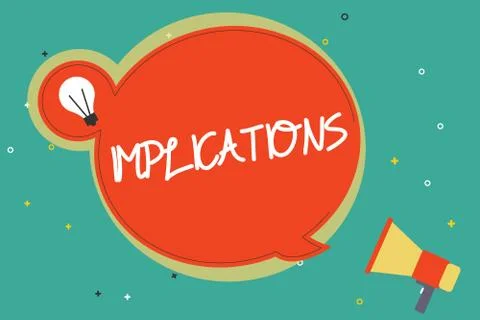 Text sign showing Implications. Conceptual photo Conclusion State of being Stock Illustration
