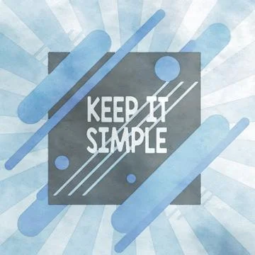 Text sign showing Keep It Simple. Conceptual photo to make something easy to Stock Illustration