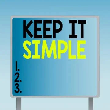 Text sign showing Keep It Simple. Conceptual photo to make something easy to Stock Illustration