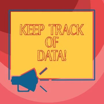 Text sign showing Keep Track Of Data. Conceptual photo Be aware of digital Stock Illustration