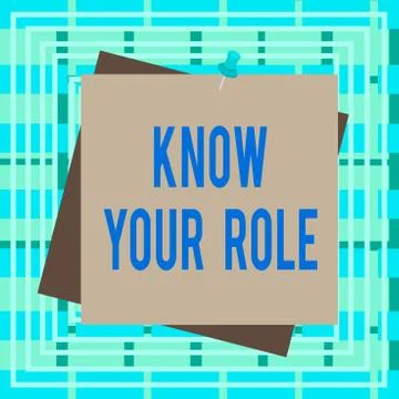 Text sign showing Know Your Role. Conceptual photo end acting outside who you Illustrazione stock