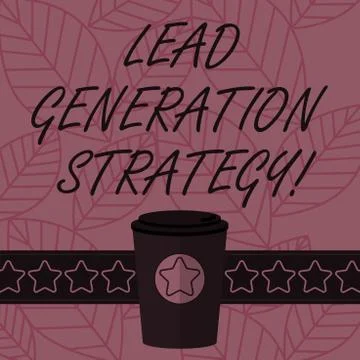 Text sign showing Lead Generation Strategy. Conceptual photo Approach in Stock Illustration