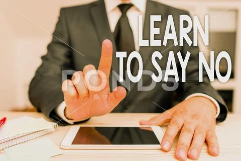 Text sign showing Learn To Say No. Conceptual photo decline or refuse few things Stock Photos
