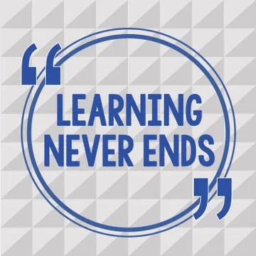 Text sign showing Learning Never Ends. Conceptual photo Life Long Educational Illustrazione stock