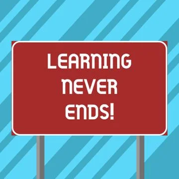 Text sign showing Learning Never Ends. Conceptual photo knowledge have no end or イラスト素材