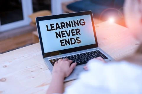 Text sign showing Learning Never Ends. Conceptual photo Life Long Educational Stock Photos