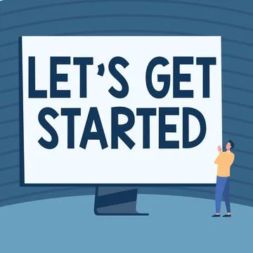 Text sign showing Let S Get Started. Conceptual photo encouraging someone to Stock Illustration