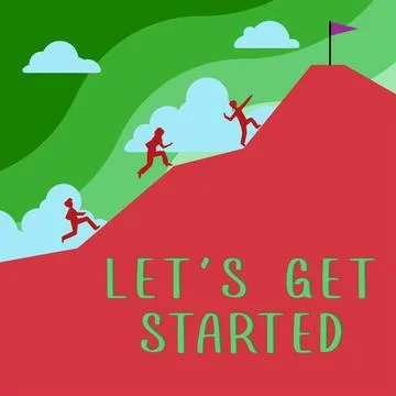 Text sign showing Let S Get Started. Business overview Less talking more things Stock Illustration