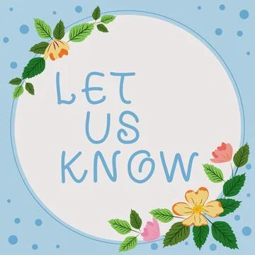 Text sign showing Let Us Know. Internet Concept Inform about a situation keep in Illustrazione stock