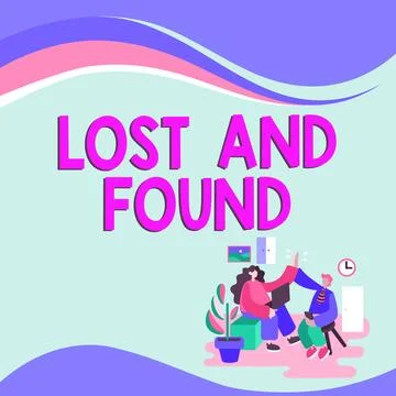 Text sign showing Lost And Found. Business overview Place where you can find Stock Illustration