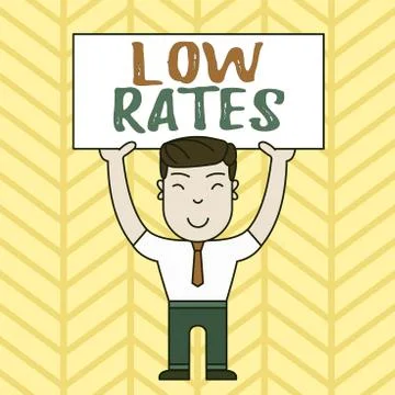 Text sign showing Low Rates. Conceptual photo A cost of an item or service which Stock Illustration
