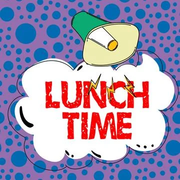 Text sign showing Lunch Time. Business approach Meal in the middle of the day Stock Illustration