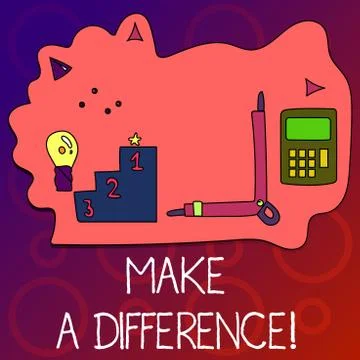 Text sign showing Make A Difference. Conceptual photo have significant effect or Illustrazione stock