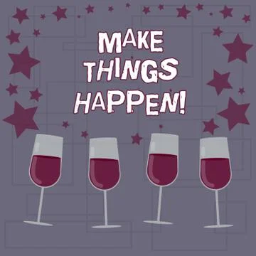 Text sign showing Make Things Happen. Conceptual photo encouraging someone to Stock Illustration