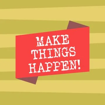 Text sign showing Make Things Happen. Conceptual photo encouraging someone to 스톡 일러스트