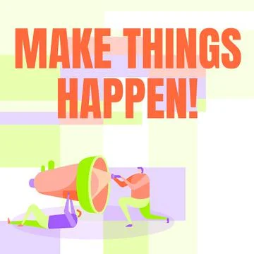 Text sign showing Make Things Happen. Word for Exert Effort to Achieve and 스톡 일러스트