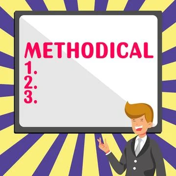 Text sign showing Methodical. Word Written on System of Methods used in a study Stock Illustration