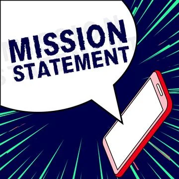 Text sign showing Mission Statement. Business idea Formal summary of the aims Stock Illustration