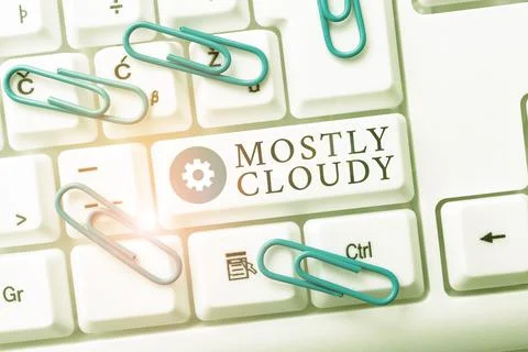 Text sign showing Mostly Cloudy. Business showcase Shadowy Vaporous Foggy Fluffy Foto stock