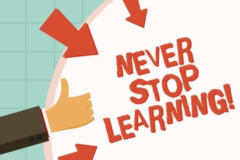 Text sign showing Never Stop Learning. Conceptual photo Keep educating yourself Stock Illustration