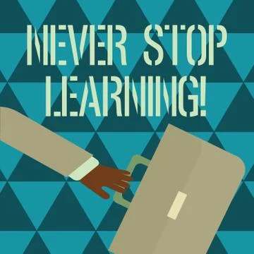 Text sign showing Never Stop Learning. Conceptual photo keep on studying gaining Stock Illustration