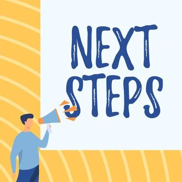 Text sign showing Next Steps. Concept meaning numper of process going to be made Stock Illustration
