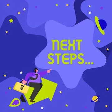 Text sign showing Next Steps . Internet Concept numper of process going to be Stock Illustration