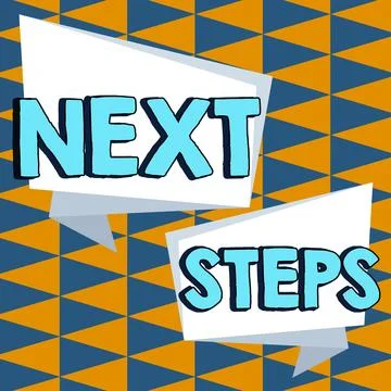 Text sign showing Next Steps. Conceptual photo numper of process going to be Stock Illustration