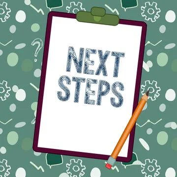 Text sign showing Next Steps. Word Written on numper of process going to be made Stock Illustration